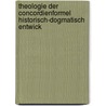 Theologie Der Concordienformel Historisch-Dogmatisch Entwick by Franz Hermann R. Von Frank