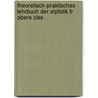 Theoretisch-Praktisches Lehrbuch Der Stylistik Fr Obere Clas door Simon Heinrich Herling