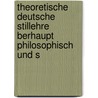 Theoretische Deutsche Stillehre Berhaupt Philosophisch Und S door Jkf Rinne