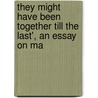 They Might Have Been Together Till the Last', an Essay on Ma door They
