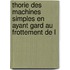 Thorie Des Machines Simples En Ayant Gard Au Frottement de L