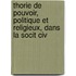 Thorie de Pouvoir, Politique Et Religieux, Dans La Socit Civ