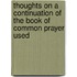 Thoughts on a Continuation of the Book of Common Prayer Used