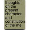 Thoughts on the Present Character and Constitution of the Me door T. C. Speer