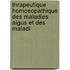 Thrapeutique Homoeopathique Des Maladies Aigus Et Des Maladi