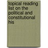 Topical Reading List on the Political and Constitutional His door Joseph Ralston Hayden