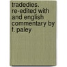 Tradedies. Re-Edited With And English Commentary By F. Paley by Thomas George Aeschylus