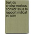 Trait Du Cholra-Morbus Considr Sous Le Rapport Mdical Et Adm