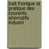 Trait Thorique Et Pratique Des Courants Alternatifs Industri