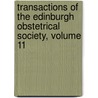 Transactions Of The Edinburgh Obstetrical Society, Volume 11 door Anonymous Anonymous