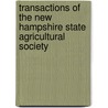 Transactions Of The New Hampshire State Agricultural Society door Hampshire State Agricultural Society