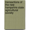 Transactions Of The New Hampshire State Agricultural Society door New Hampshire S
