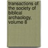 Transactions Of The Society Of Biblical Archaology, Volume 8