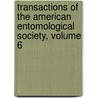 Transactions of the American Entomological Society, Volume 6 by Society American Entomo