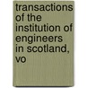 Transactions of the Institution of Engineers in Scotland, Vo door Scotland Institution Of