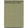 Transactions of the Literary and Historical Society of Quebe door Literary And Hi