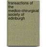 Transactions of the Medico-Chirurgical Society of Edinburgh door Society Edinburgh Medic