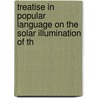 Treatise in Popular Language On the Solar Illumination of th door Thomas Collyns Simon