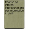 Treatise on Internal Intercourse and Communication in Civili by Thomas Grahame