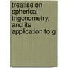 Treatise on Spherical Trigonometry, and Its Application to G door John Casey