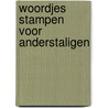 Woordjes stampen voor anderstaligen door A. Koorn