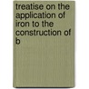 Treatise on the Application of Iron to the Construction of B door Francis Campin