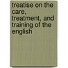 Treatise on the Care, Treatment, and Training of the English door Richard Darvill