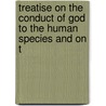 Treatise on the Conduct of God to the Human Species and on t door James Hare