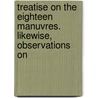 Treatise on the Eighteen Manuvres. Likewise, Observations on door Thomas O'Neill