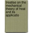 Treatise on the Mechanical Theory of Heat and Its Applicatio