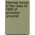 Triennial Record of the Class of 1895 of Princeton Universit