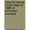 Triennial Record of the Class of 1895 of Princeton Universit door Princeton Unive