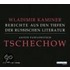 Tschechow - Berichte aus den Tiefen der russischen Literatur
