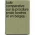 Tude Comparative Sur La Procdure Pnale Londres Et En Belgiqu