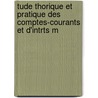Tude Thorique Et Pratique Des Comptes-Courants Et D'Intrts M door Adrien Vernet