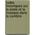 Tudes Historiques Sur La Posie Et La Musique Dans La Cambrie