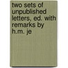 Two Sets of Unpublished Letters, Ed. with Remarks by H.M. Je door Henry Martyn