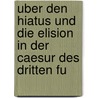 Uber Den Hiatus Und Die Elision in Der Caesur Des Dritten Fu door Jacob La Roche