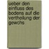 Ueber Den Einfluss Des Bodens Auf Die Vertheilung Der Gewchs