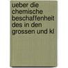 Ueber Die Chemische Beschaffenheit Des in Den Grossen Und Kl door Woldemar Lemus