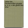 Ueber Die Handschriften-Gruppe E, M, P, X Der Geste Des Lohe by Hermann Marseille