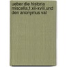 Ueber Die Historia Miscella,1.xii-xviii.und Den Anonymus Val door Wilhelm Oechsli