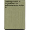 Ueber Epidemien Im Allgemeinen Und Wechselfieberepidemien In by J. Von Molo