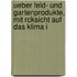 Ueber Feld- Und Gartenprodukte, Mit Rcksicht Auf Das Klima i
