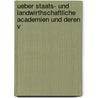 Ueber Staats- Und Landwirthschaftliche Academien Und Deren V by Edward Baumstark