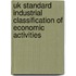 Uk Standard Industrial Classification Of Economic Activities