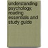 Understanding Psychology, Reading Essentials And Study Guide
