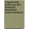 Ungedruckte Stcke Aus Den Breslauer Deutschen Mazor-Handschr door Philipp De Haas