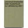 Universal-Briefsteller Oder Musterbuch Zur Abfassung Aller i by Otto Friedrich Rammler