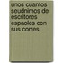 Unos Cuantos Seudnimos de Escritores Espaoles Con Sus Corres